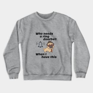 Guard Dog Crewneck Sweatshirt